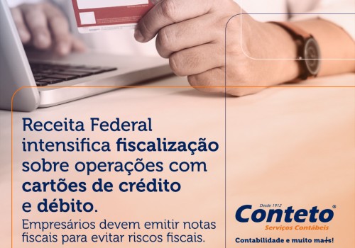Receita Federal intensifica fiscalização sobre operações com cartões de crédito e débito.