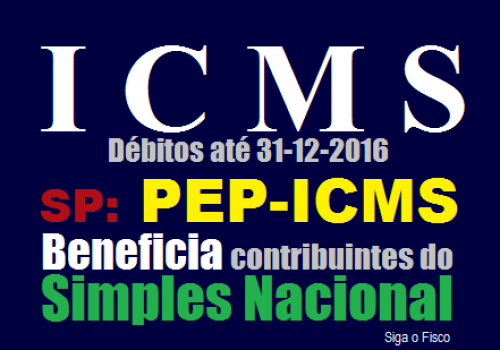 SP – PEP do ICMS e a inclusão dos débitos das empresas optantes pelo Simples Nacional