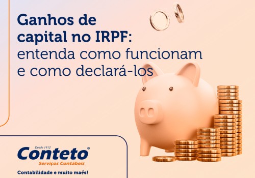Ganhos de capital no IRPF: como funcionam e como declará-los