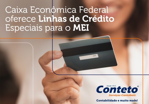 Caixa Econômica Federal oferece Linhas de Crédito Especiais para o MEI