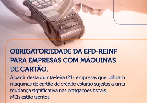 Empresas com máquinas de cartão de crédito: Fique atento na obrigatoriedade na EFD-Reinf.