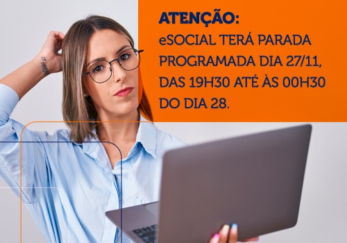 eSocial terá parada programada segunda-feira (27/11)