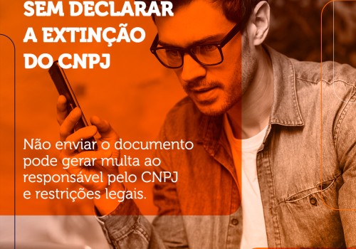 80% dos MEIs encerram suas atividades sem declarar a extinção do CNPJ.