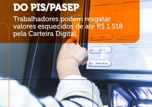 Valores esquecidos do PIS/Pasep: Trabalhadores começaram a resgatar valores. Veja calendário.
