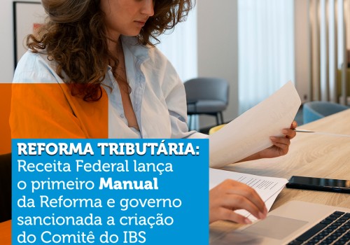 Receita Federal lança Manual da Reforma Tributária do Consumo