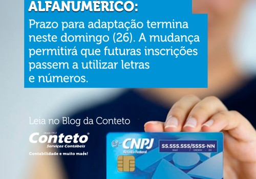 Empresas têm até domingo para se adaptar ao novo CNPJ alfanumérico.
