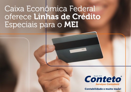 Caixa Econômica Federal oferece Linhas de Crédito Especiais para o MEI